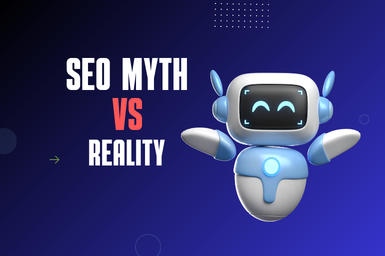 SEO Myths vs Reality: What Actually Works in 2026